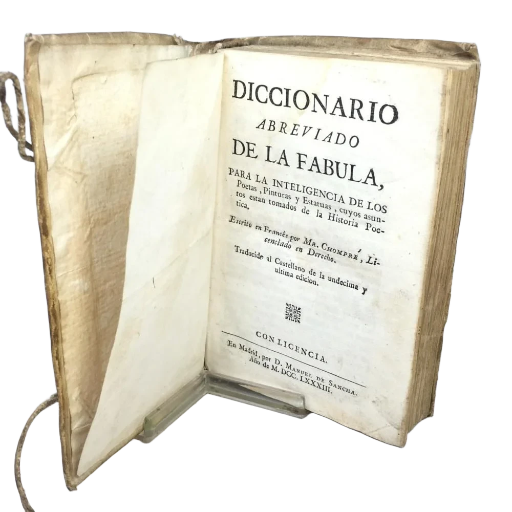 DICCIONARIO ABREVIADO DE LA FABULA PARA LA INTELIGENCIA DE LOS POETAS, PINTURAS, Y ESTATUAS, CUYOS ASUNTOS ESTÁN TOMADOS DE LA HISTORIA POÉTICA