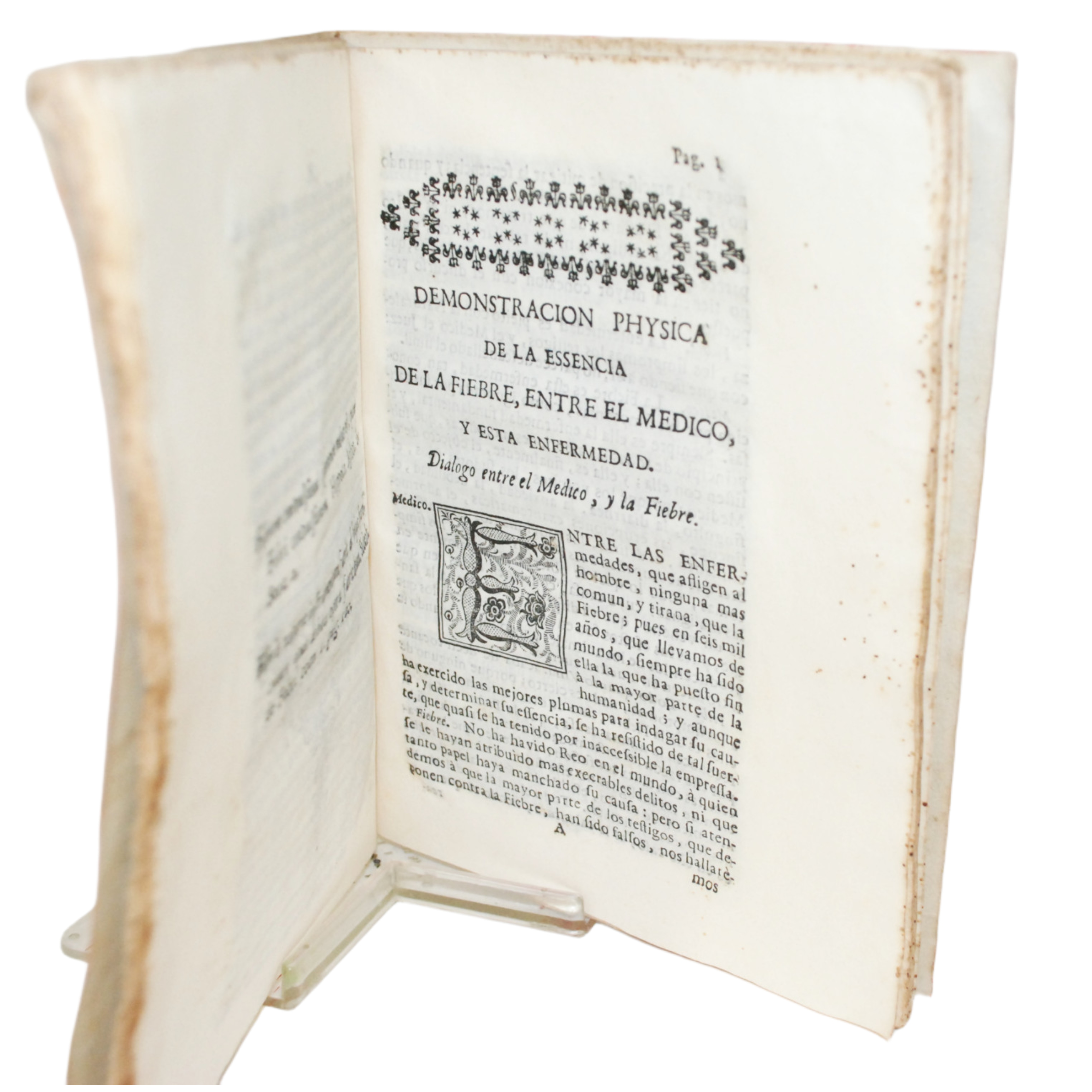 METHODO EXEMPALR DEL DOCTOR MEJANO PARA EL ESTUDIO DE LA MEDICINA; Y DEMOSTRACIÓN PHYSICA DE LA ESSENCIA DE LA FIEBRE: EN QUE SE INTENTA PROBAR, QUE ESTA ENFERMEDAD POR SI NUNCA ES MORTAL, DESVANECIENDO LA IDEA DE SU MALIGNIDAD. POR DON AUGUSTIN ARGU