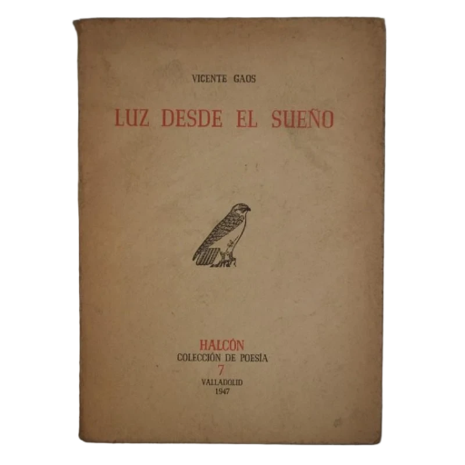 VICENTE GAOS - LUZ DESDE EL SUEÑO (1ª EDICIÓN) - 1947