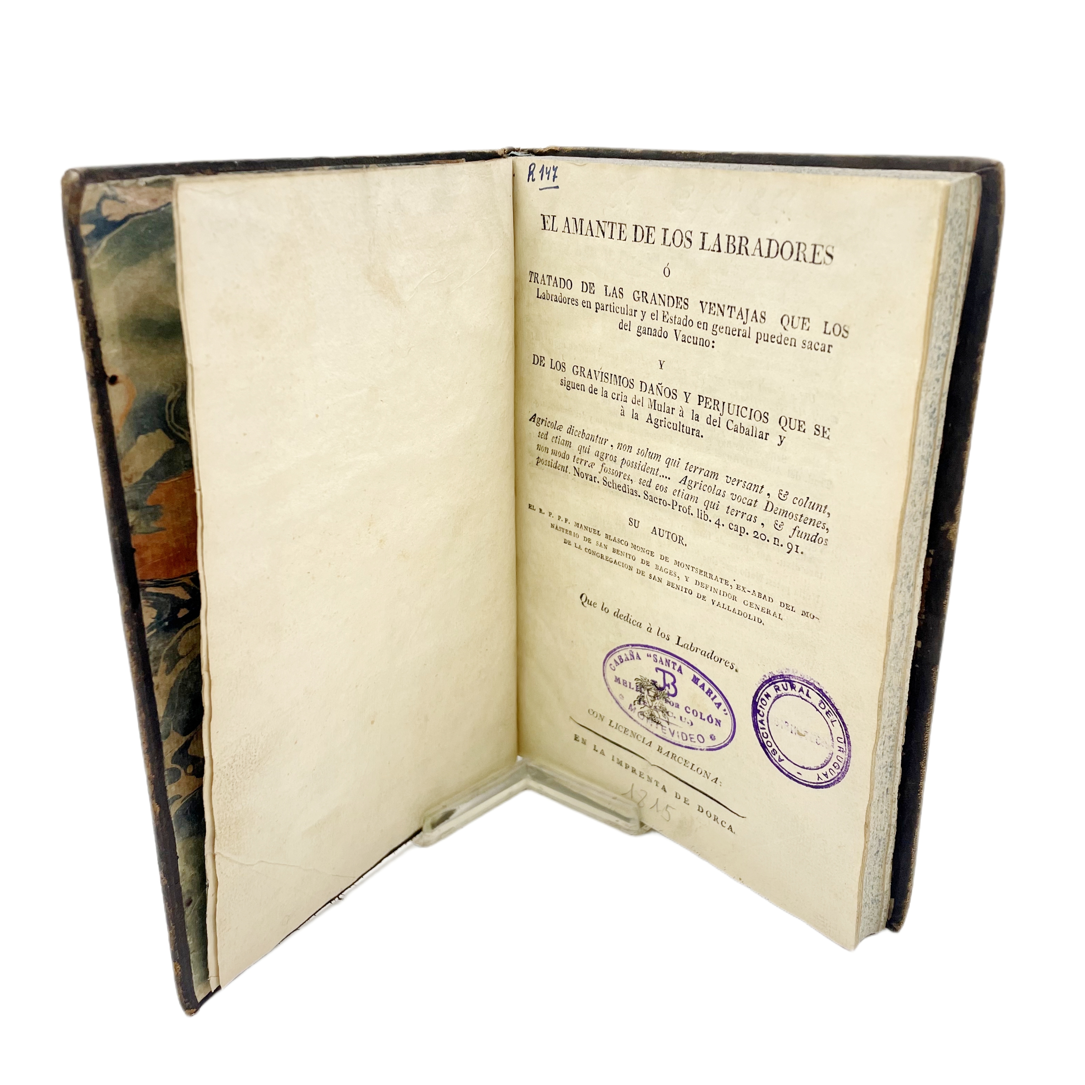 EL AMANTE DE LOS LABRADORES Ó TRATADO DE LAS GRANDES VENTAJAS QUE LOS LABRADORES EN PARTICULAR Y EL ESTADO EN GENERAL PUEDEN SACAR DEL GANADO VACUNO Y DE LOS GRAVÍSIMOS DAÑOS Y PERJUICIOS QUE SE SIGUEN DE LA CRÍA DEL MULAR A LA DEL CABALLAR Y A LA AG