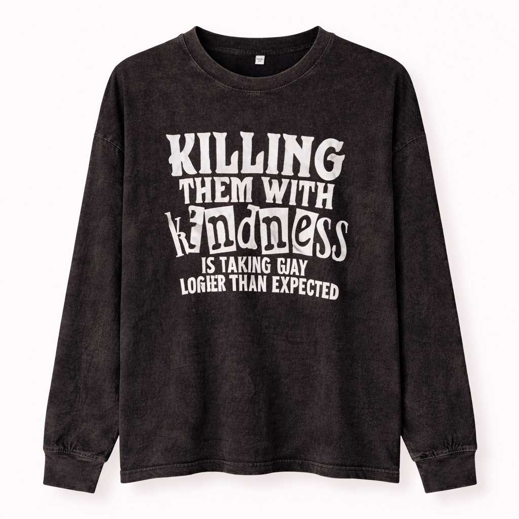 Kindness Quote Long Sleeve Shirt - 4XL