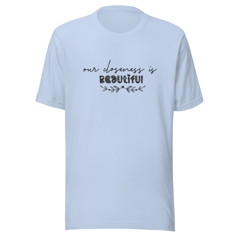 Beautiful - Unisex T-shirt