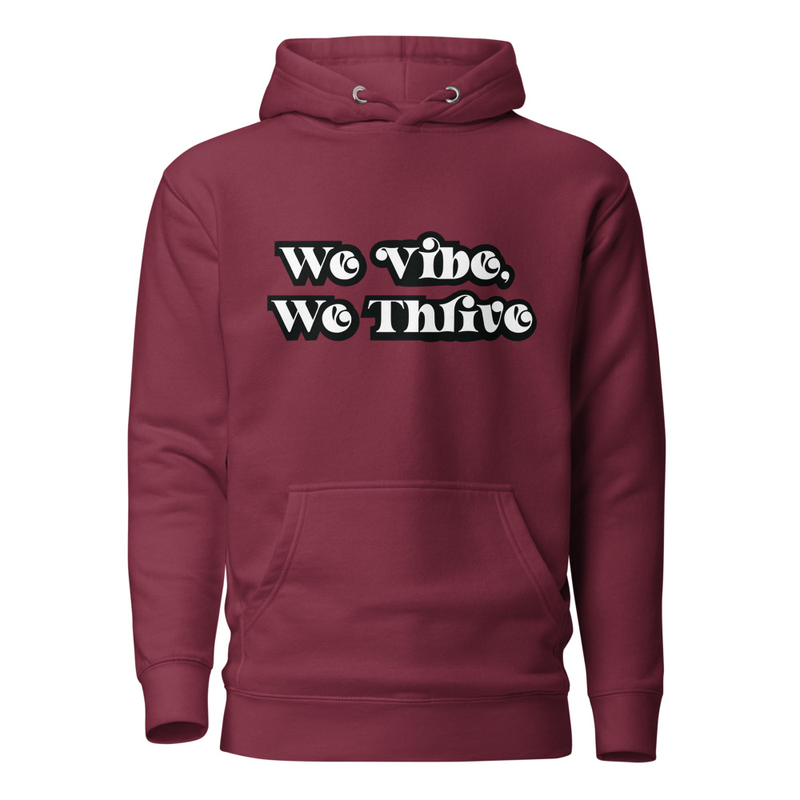 Vibe & Thrive - Unisex Hoodie