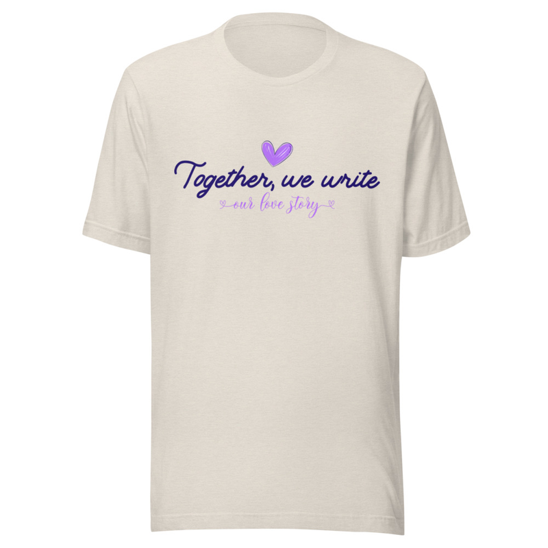 Our Love Story - Unisex T-shirt