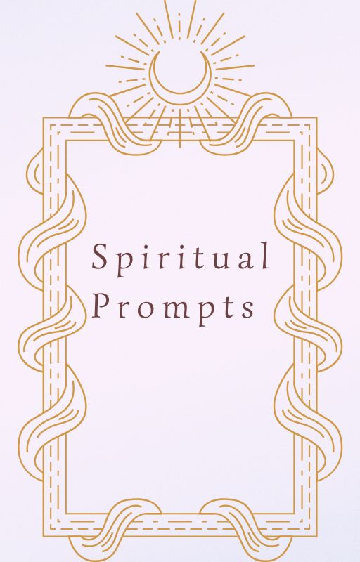 Spiritual Prompts 