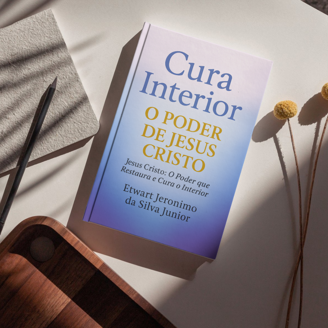 Cura Interior: O Poder de Jesus Cristo