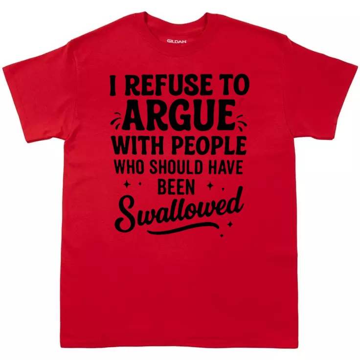Refuse To Argue Tee