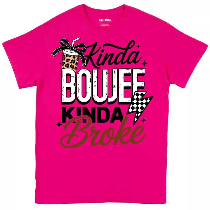 Kinda Boujee Kinda Broke T-Shirt