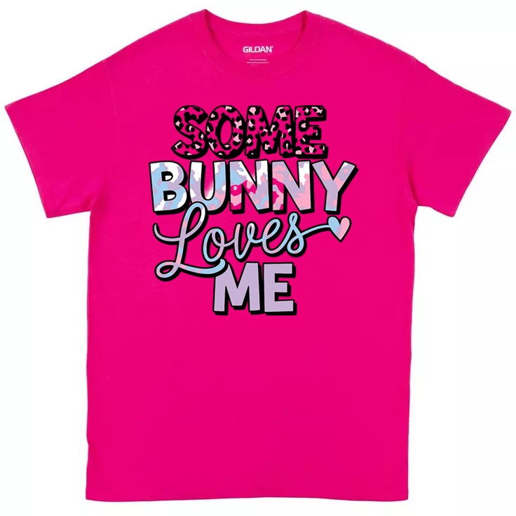 Some Bunny Loves Me T-Shirt