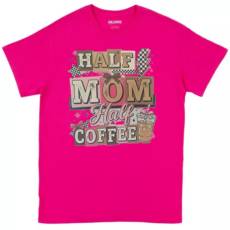 Half Mom Half Coffee Tee