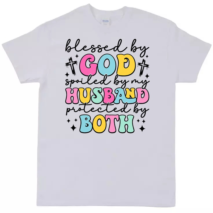 Blessed by God, Spoiled by Husband T-Shirt