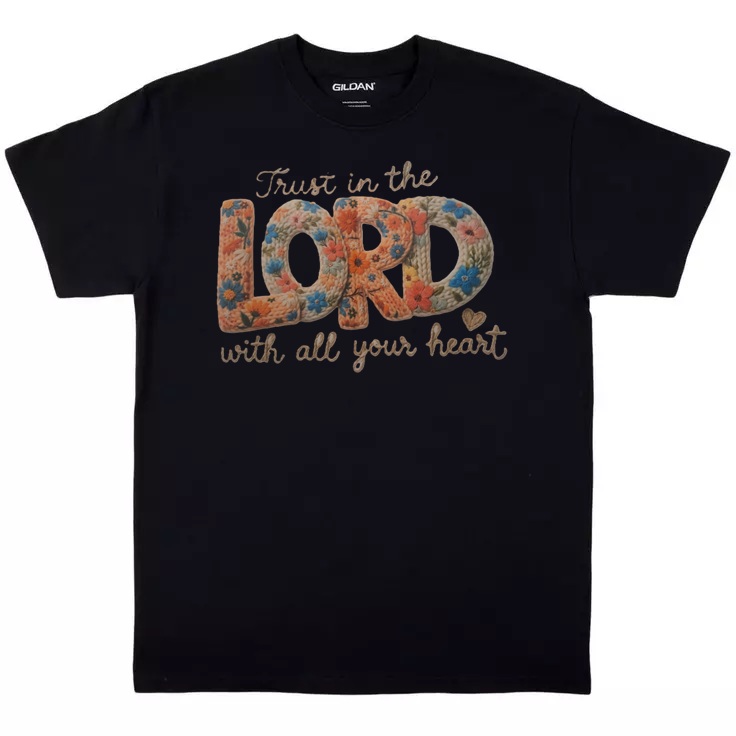 Trust in the Lord T-Shirt