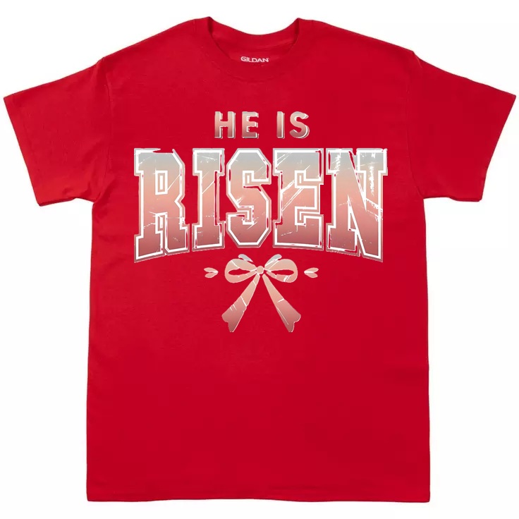 He Is Risen T-Shirt