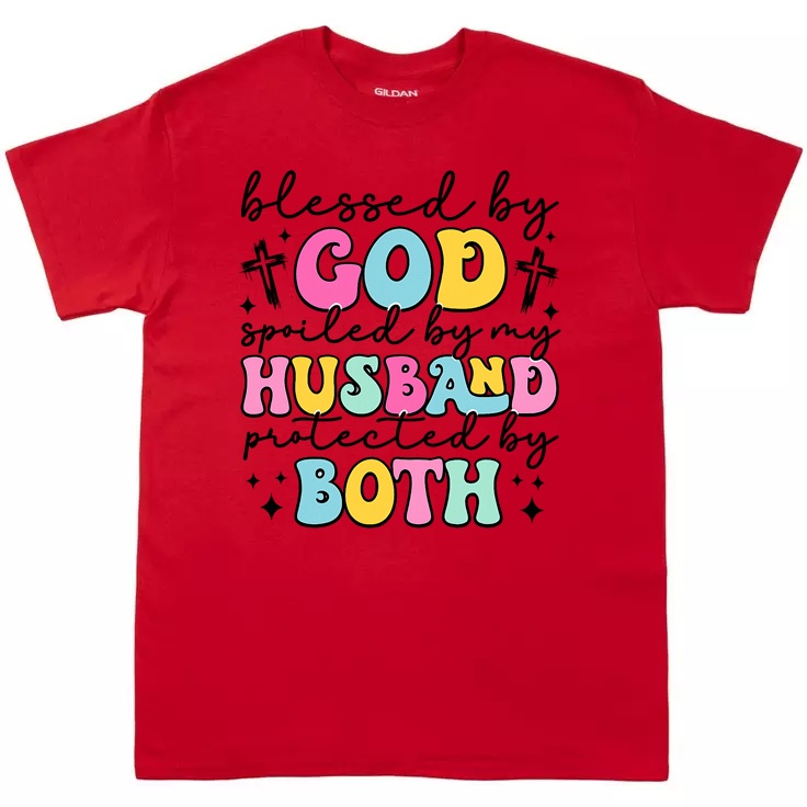 Blessed by God, Spoiled by Husband T-Shirt