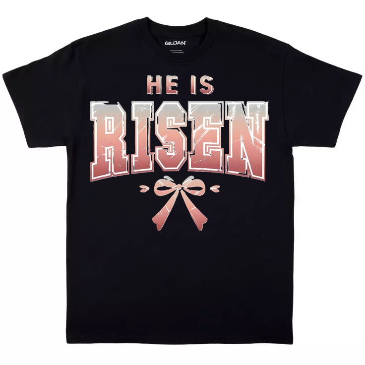 He Is Risen T-Shirt
