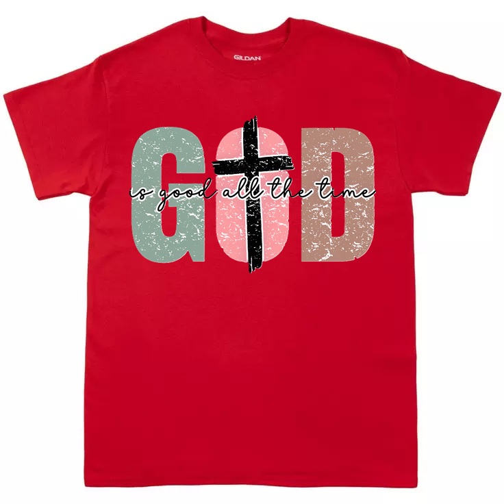 God All The Time T-Shirt