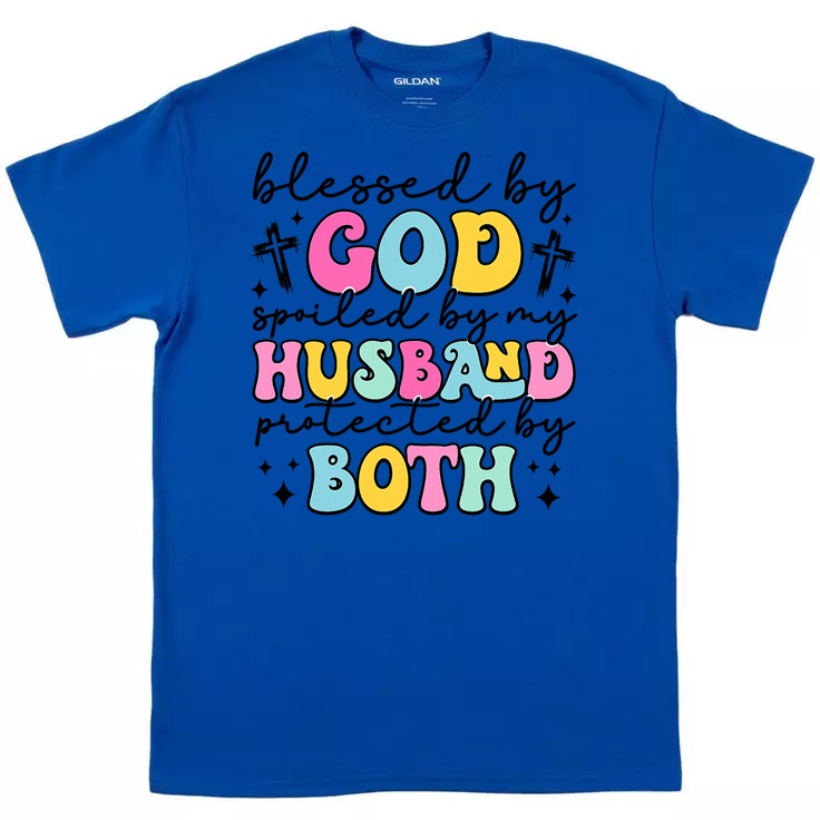 Blessed by God, Spoiled by Husband T-Shirt