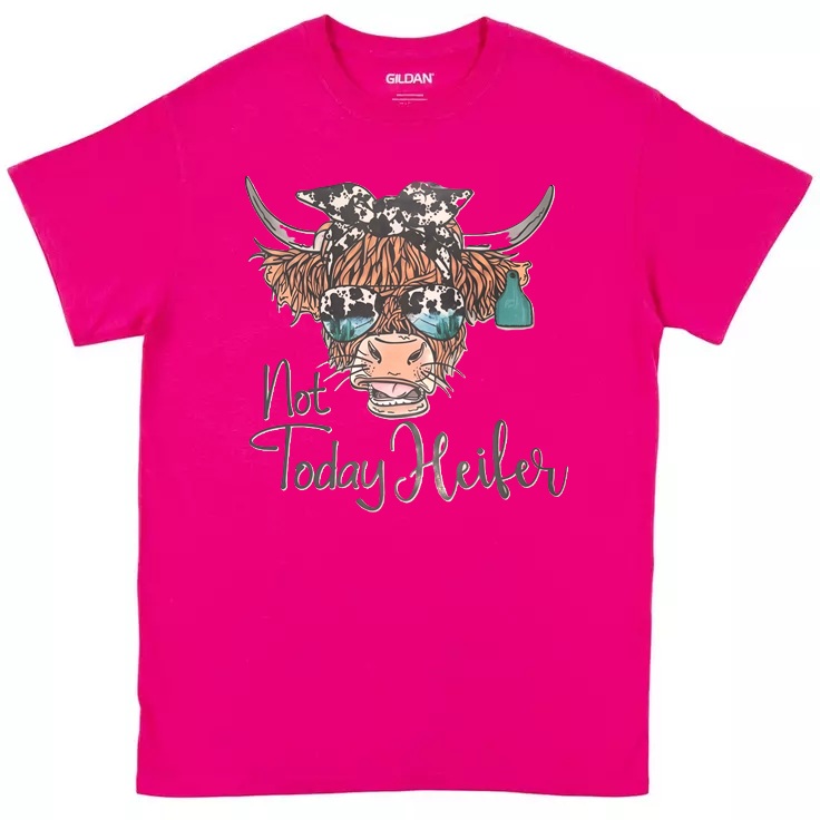 Not Today Heifer Tee