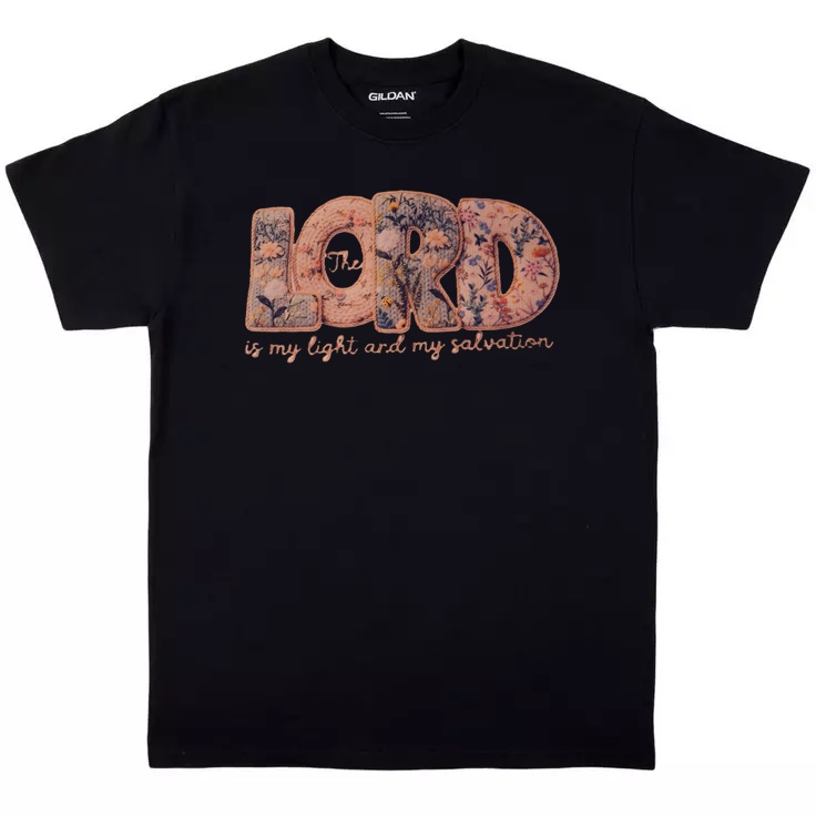 The Lord is my Light and Salvation T-Shirt