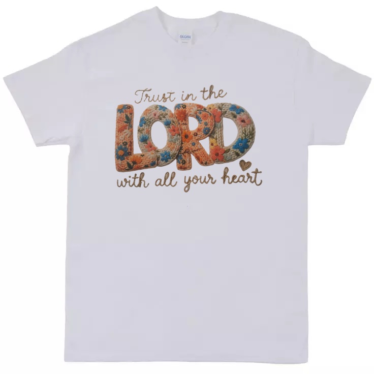 Trust in the Lord T-Shirt