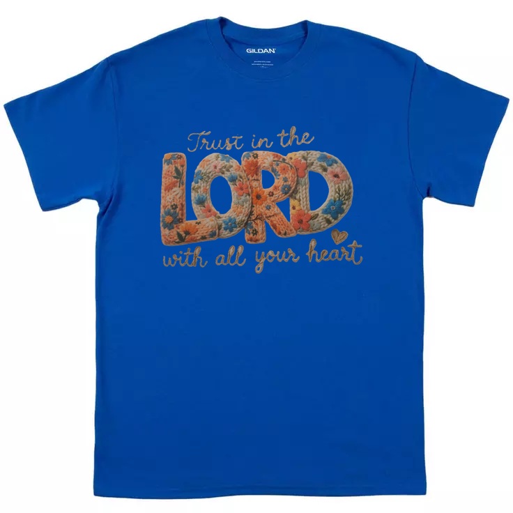 Trust in the Lord T-Shirt