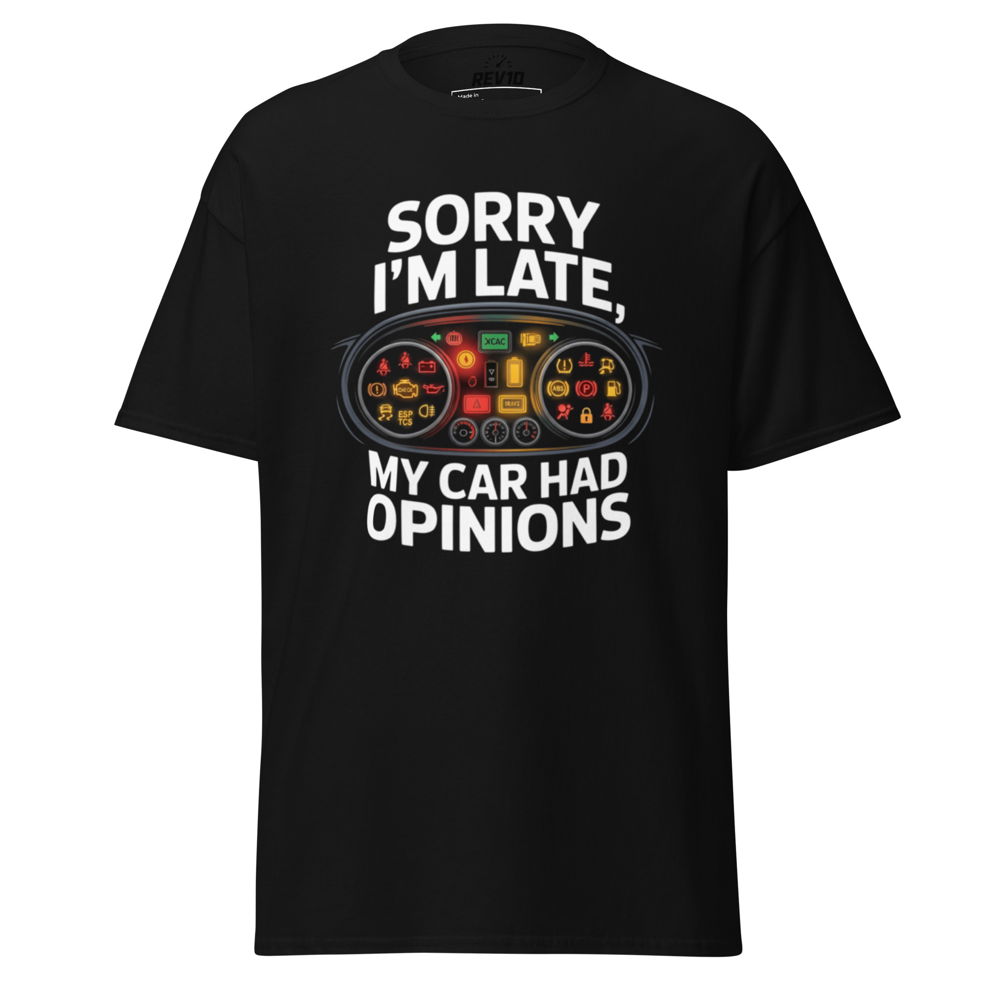 Sorry I'm Late Shirt