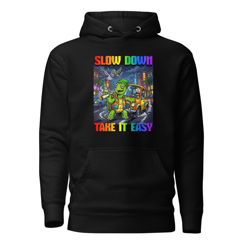 "SLOW DOWN, TAKE IT EASY" PREMIUM COTTON HOODIE | UNISEX
