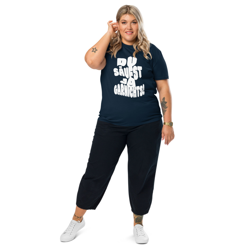 "DU SÄUFST JA GARNICHTS" PREMIUM ORGANIC COTTON T-SHIRT | UNISEX 