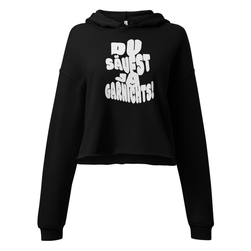 "DU SÄUFST JA GARNICHTS" PREMIUM CROP HOODIE | WOMEN 