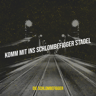 "KOMM MIT INS SCHLOMBEFIGGER STADEL" SONG l DIGITAL DOWNLOAD (Mp3 + HQ WAV) l Die Schlombefigger l Deutsche Comedy Songs