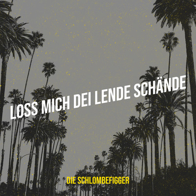 "LOSS MICH DEI LENDE SCHÄNDE - RADIO EDIT " SONG l DIGITAL DOWNLOAD (Mp3 + HQ WAV) l Die Schlombefigger l Deutsche Comedy Songs