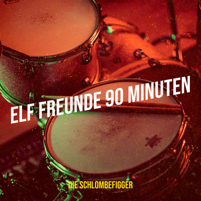 "ELF FREUNDE 90 MINUTEN" WM SONG 2026 l DIGITAL DOWNLOAD (Mp3 + HQ WAV) l Die Schlombefigger l Deutsche Comedy Songs