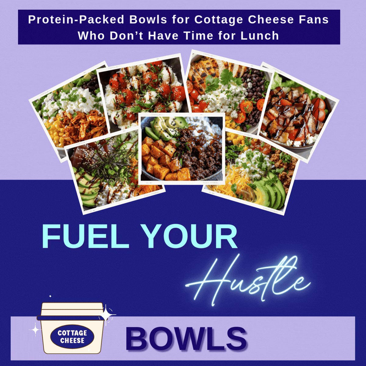 Fuel Your Hustle: Bowls