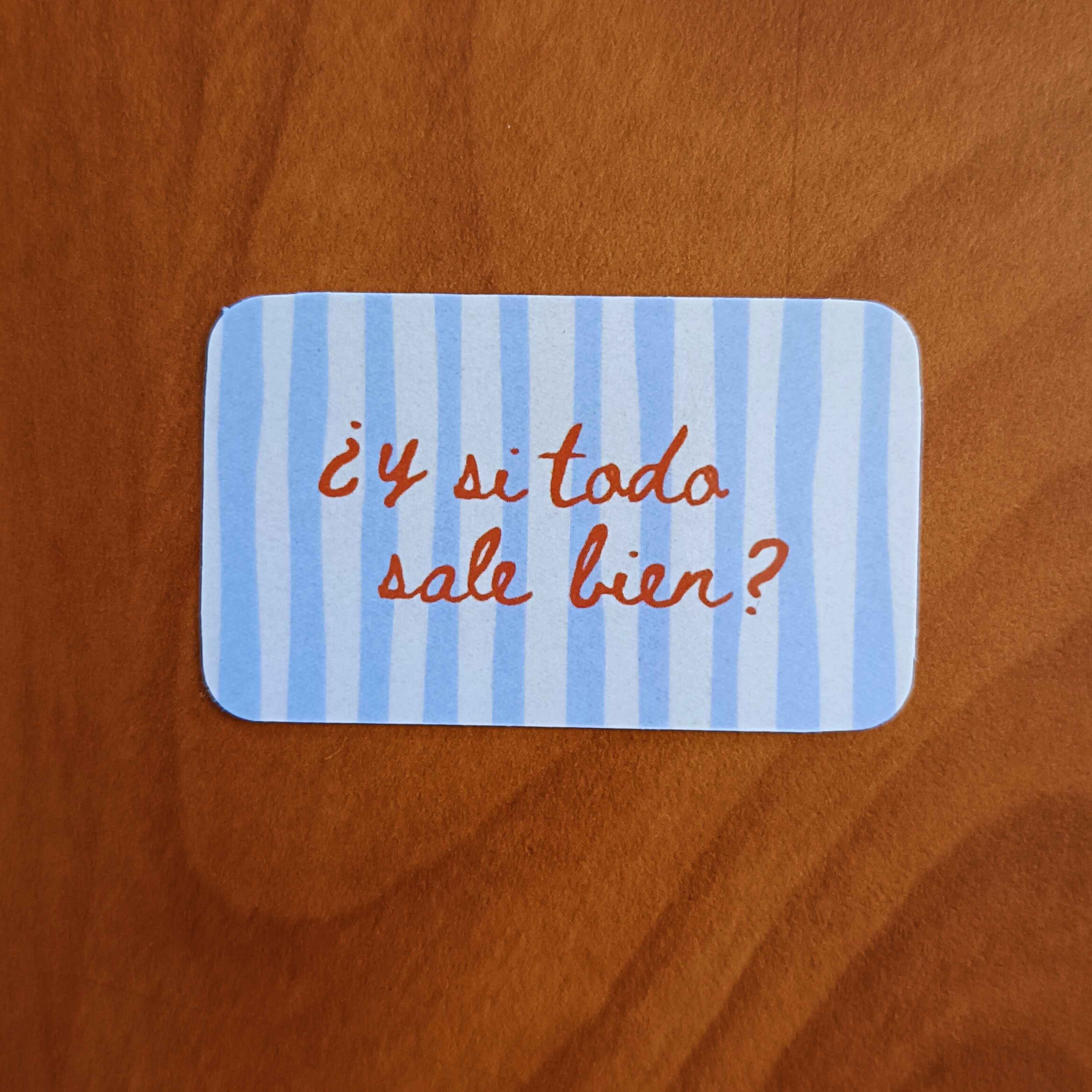 Sticker "¿Y si todo sale bien?"