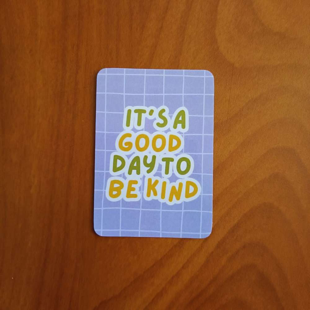 Sticker "It's a good day to be kind"