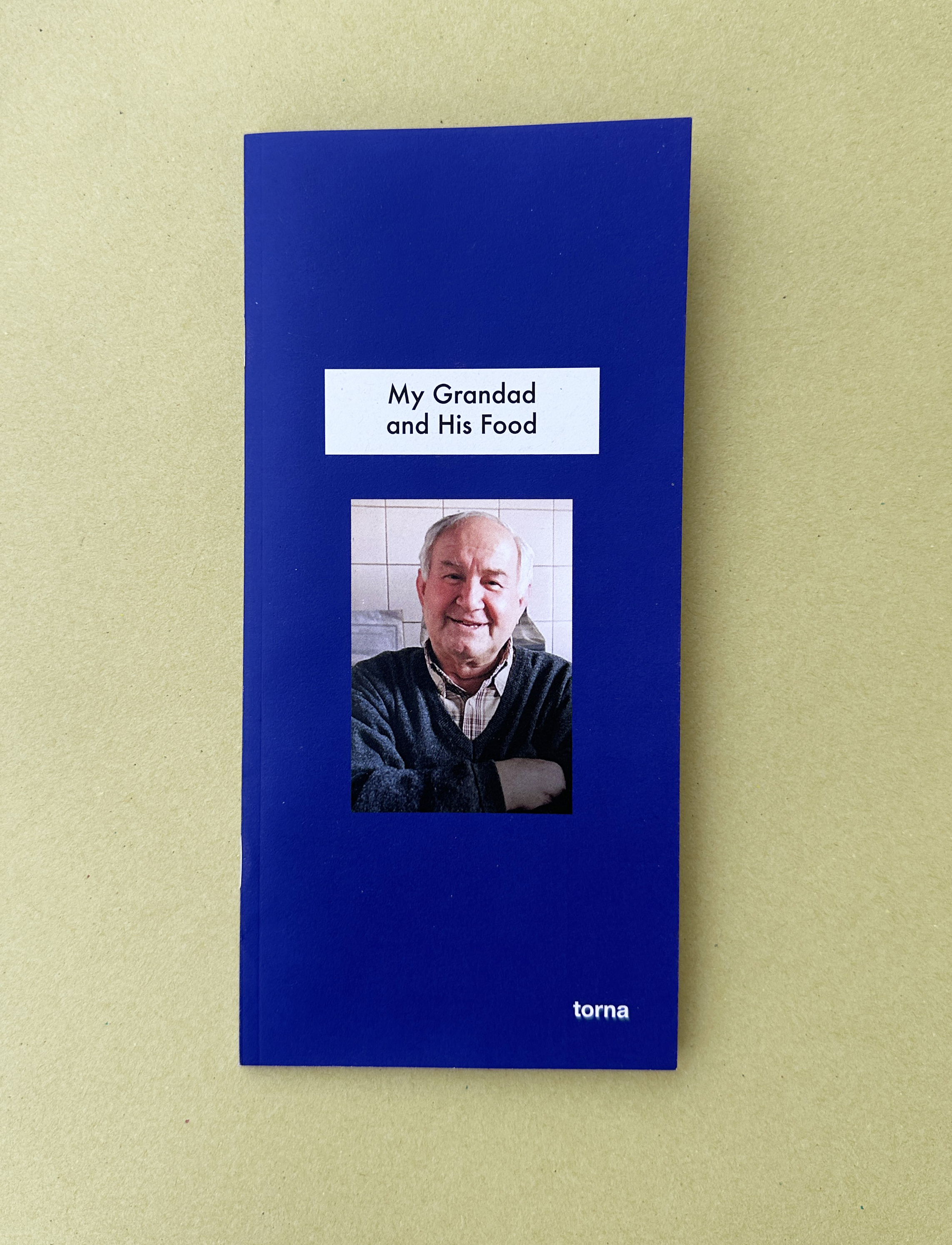 My Grandad and His Food  – Merve Kaptan