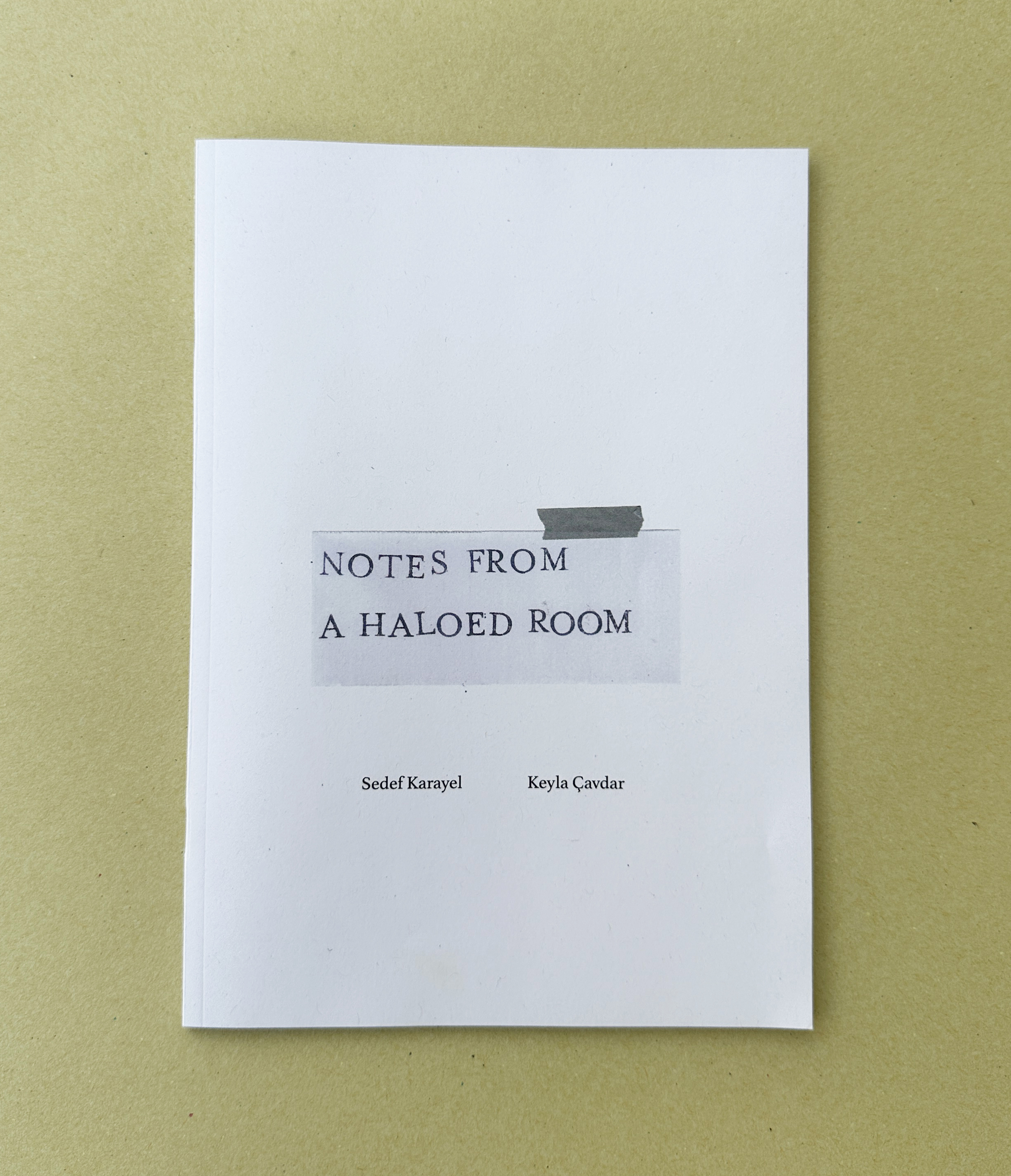 Notes From A Haloed Room  – Sedef Karayel & Keyla Çavdar