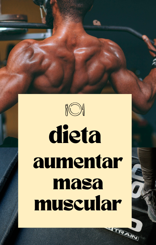 Dieta Aumentar Masa Muscular