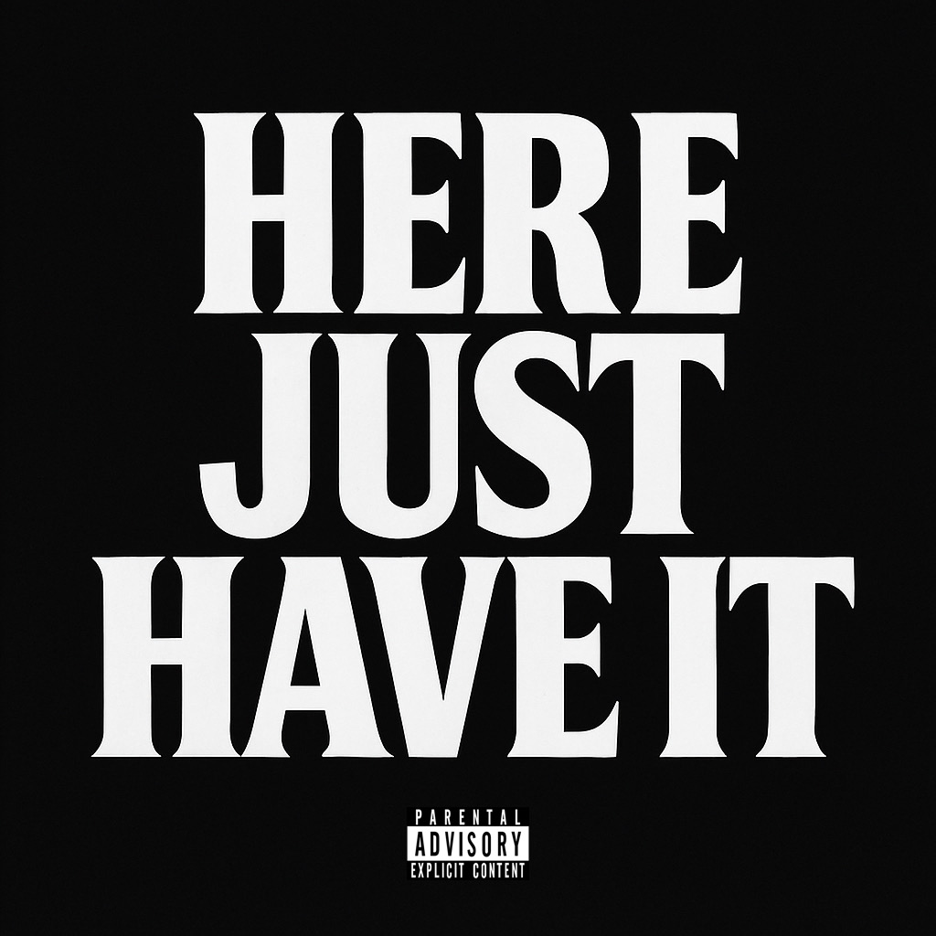 Here Just Have It EP (Digital Download)