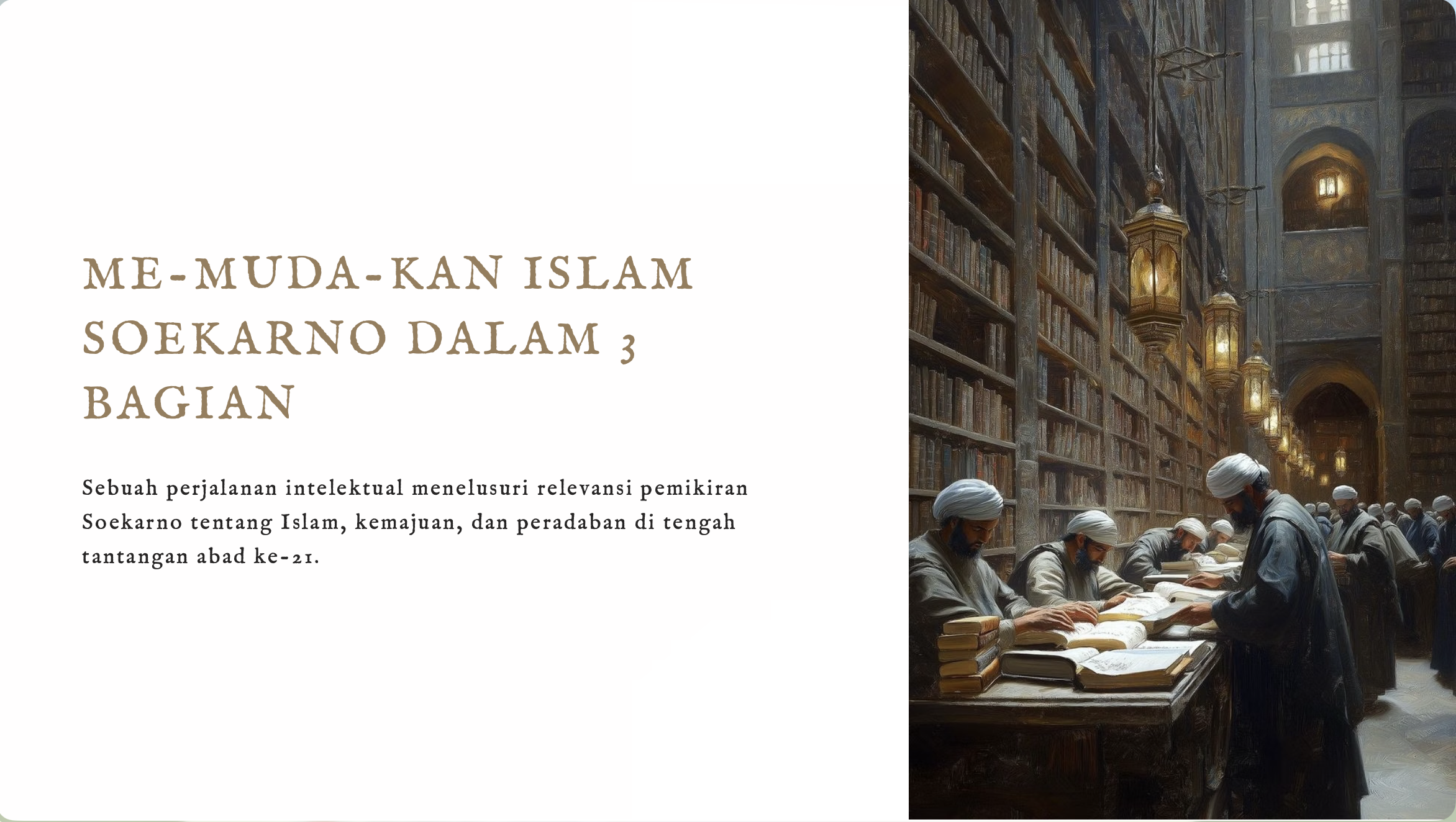 Modernizing Islam: Soekarno in 3 Parts