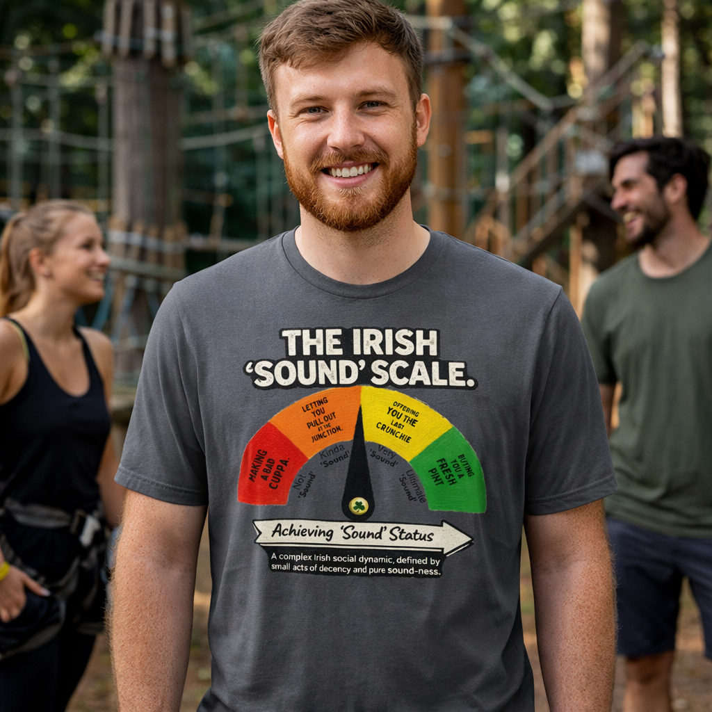 Irish ‘Sound’ Scale T-Shirt – Funny Irish Culture & Pub Humour Graphic Tee
