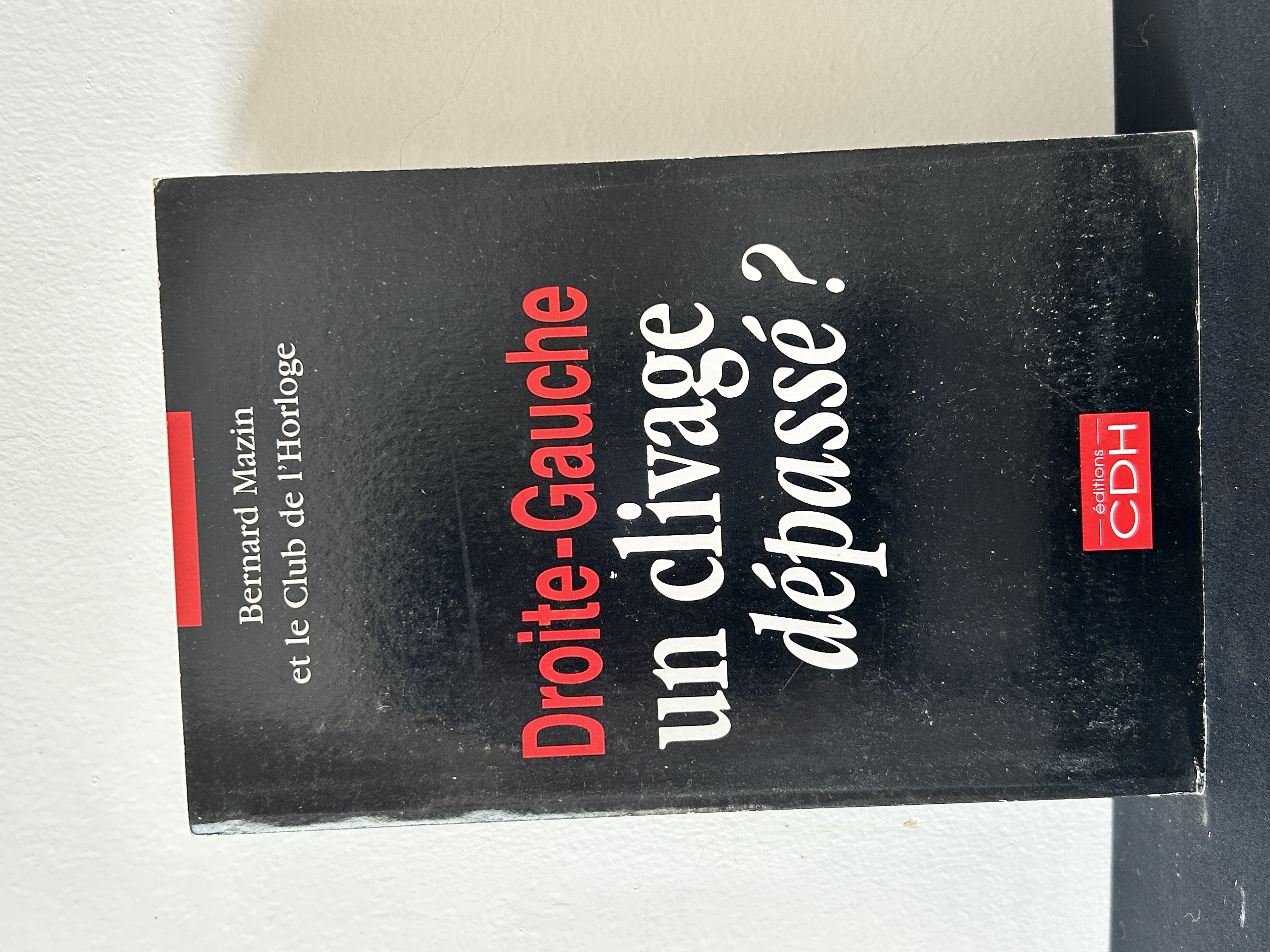 Droite-Gauche: un clivage dépassé ?