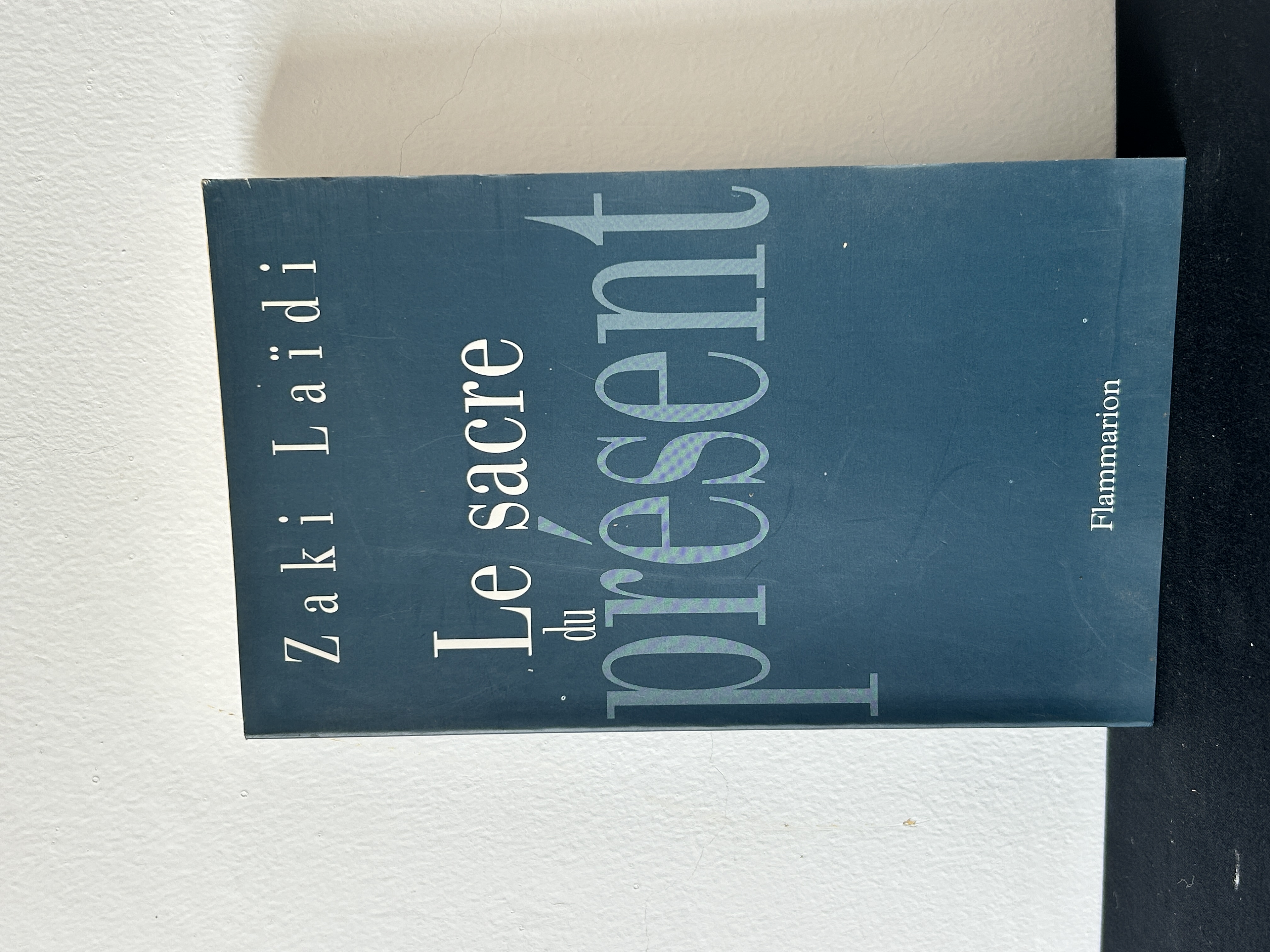 Le sacre du présent