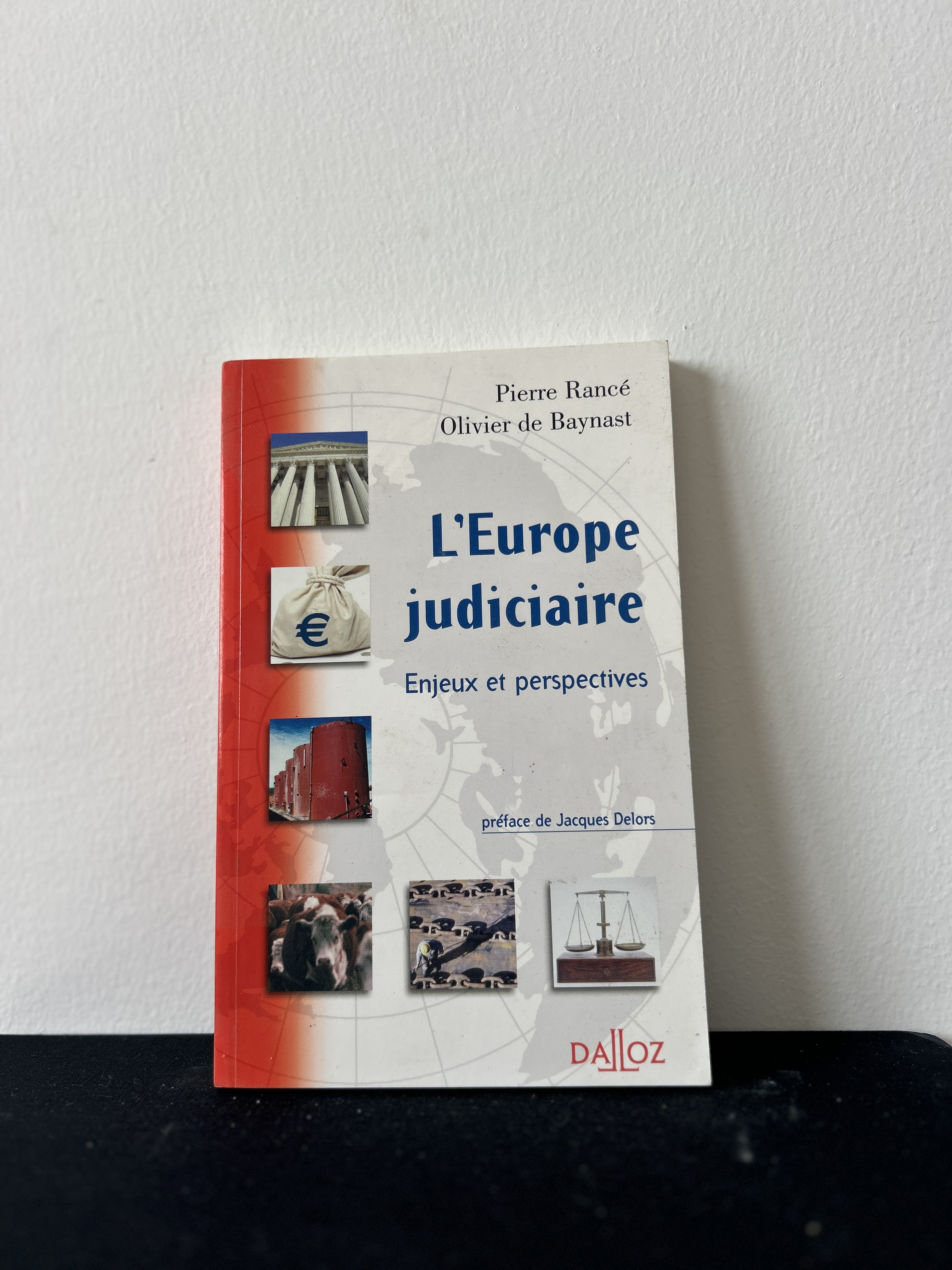 L'Europe judiciaire : Enjeux et perspectives — Pierre Rancé & Olivier de Baynast
