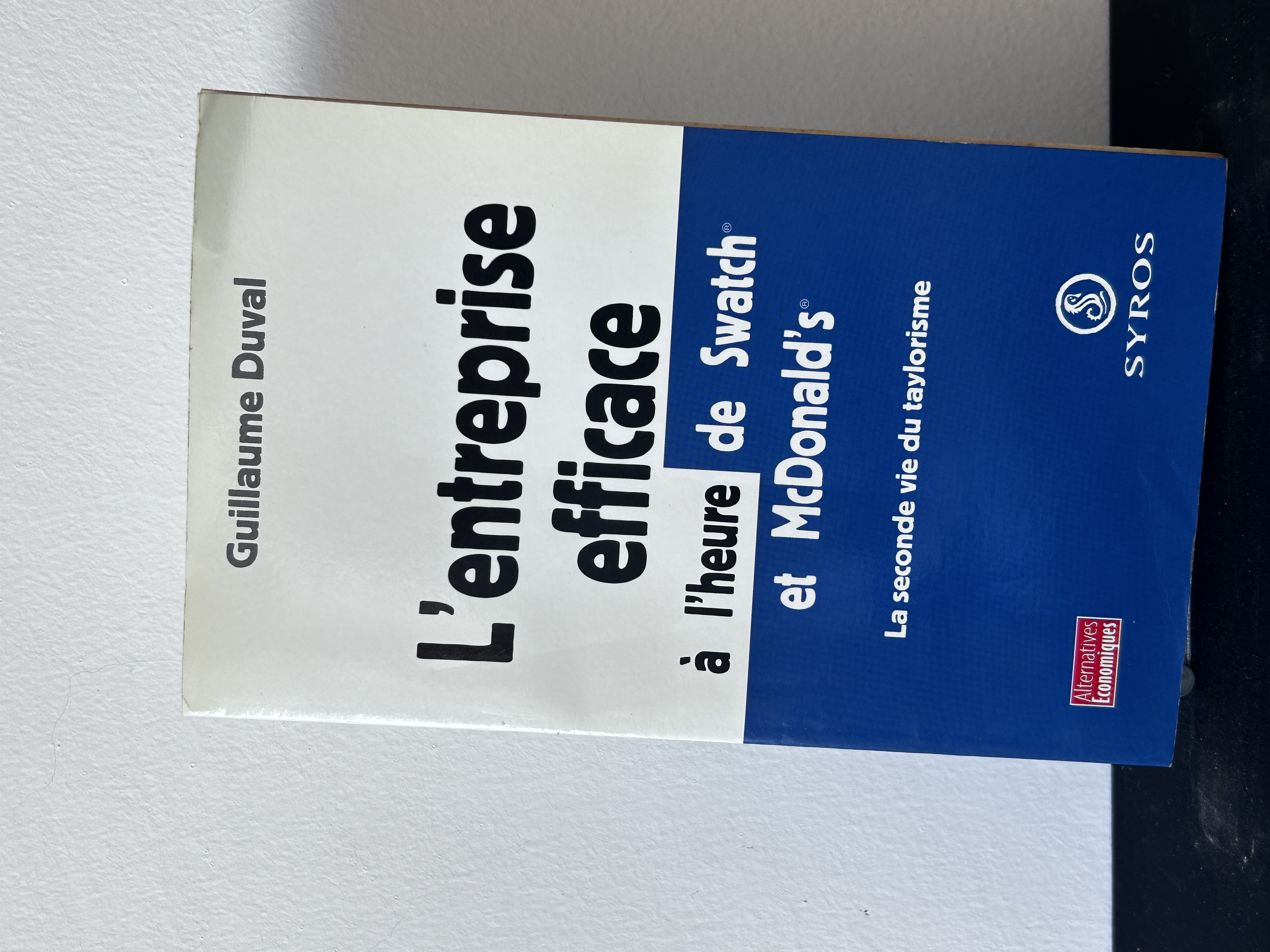 L'entreprise efficace à l'heure de Swatch et McDonald's
