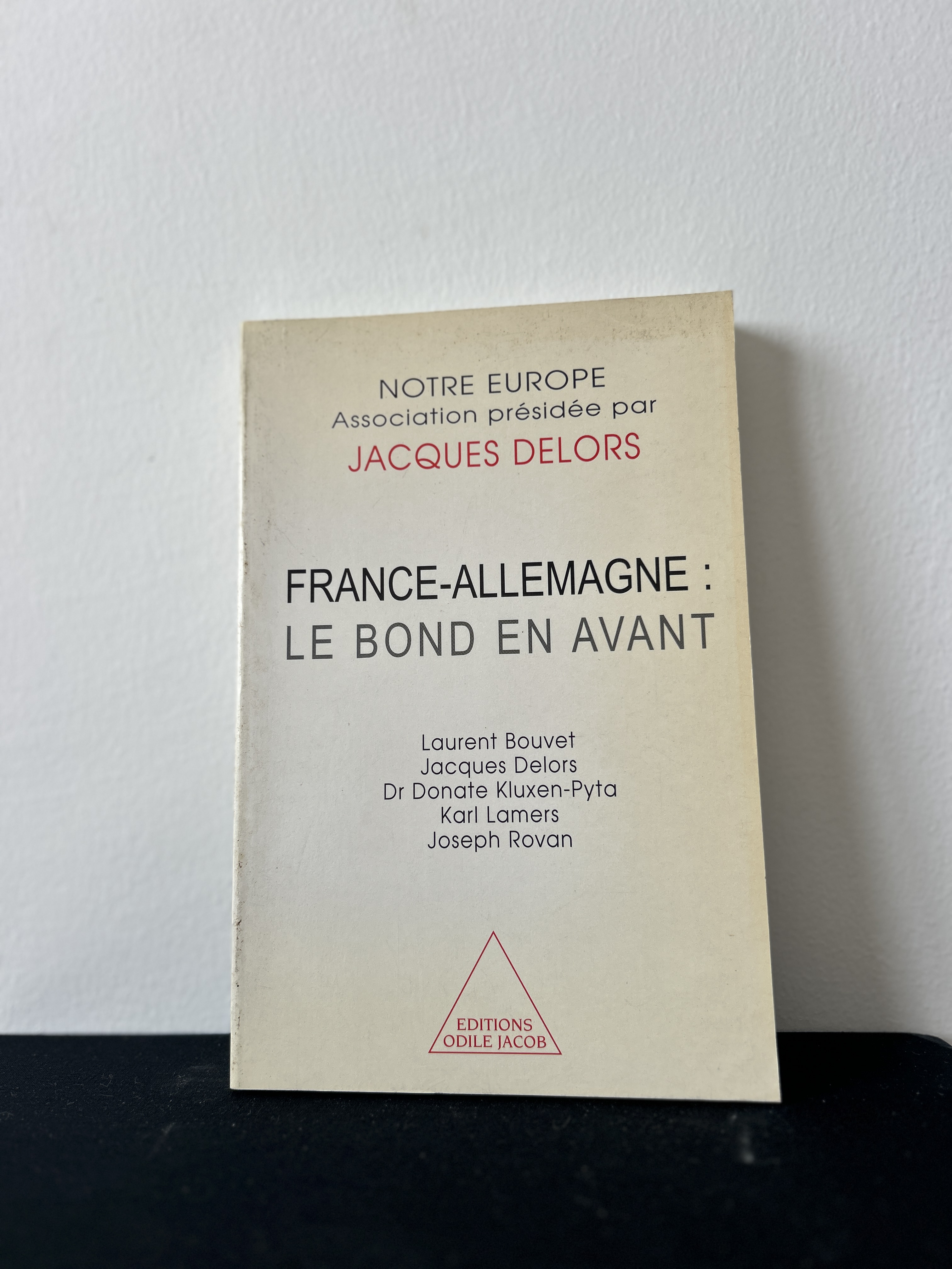 France-Allemagne : Le bond en avant — Sous la direction de Jacques Delors