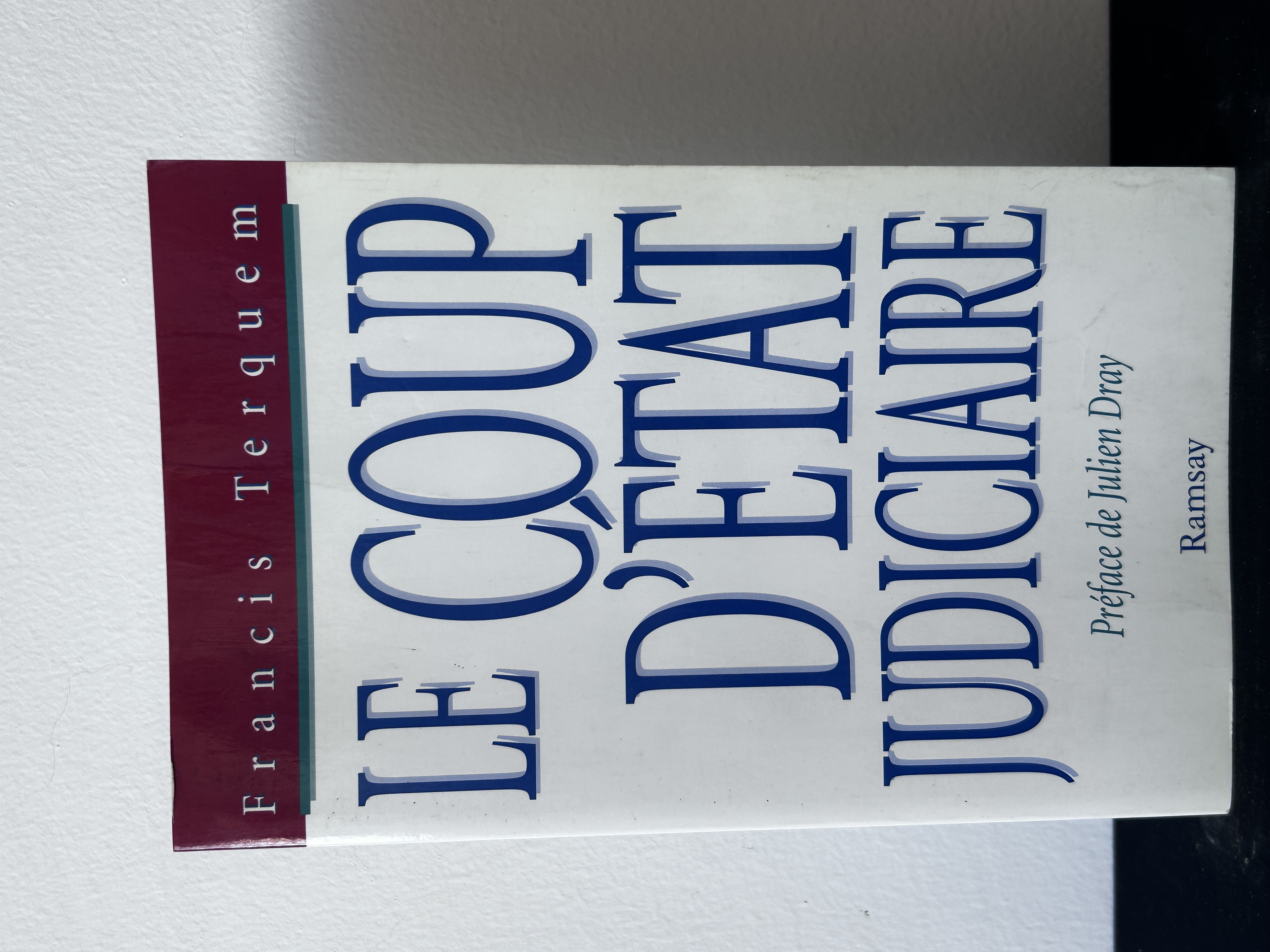 Le Coup d'État Judiciaire