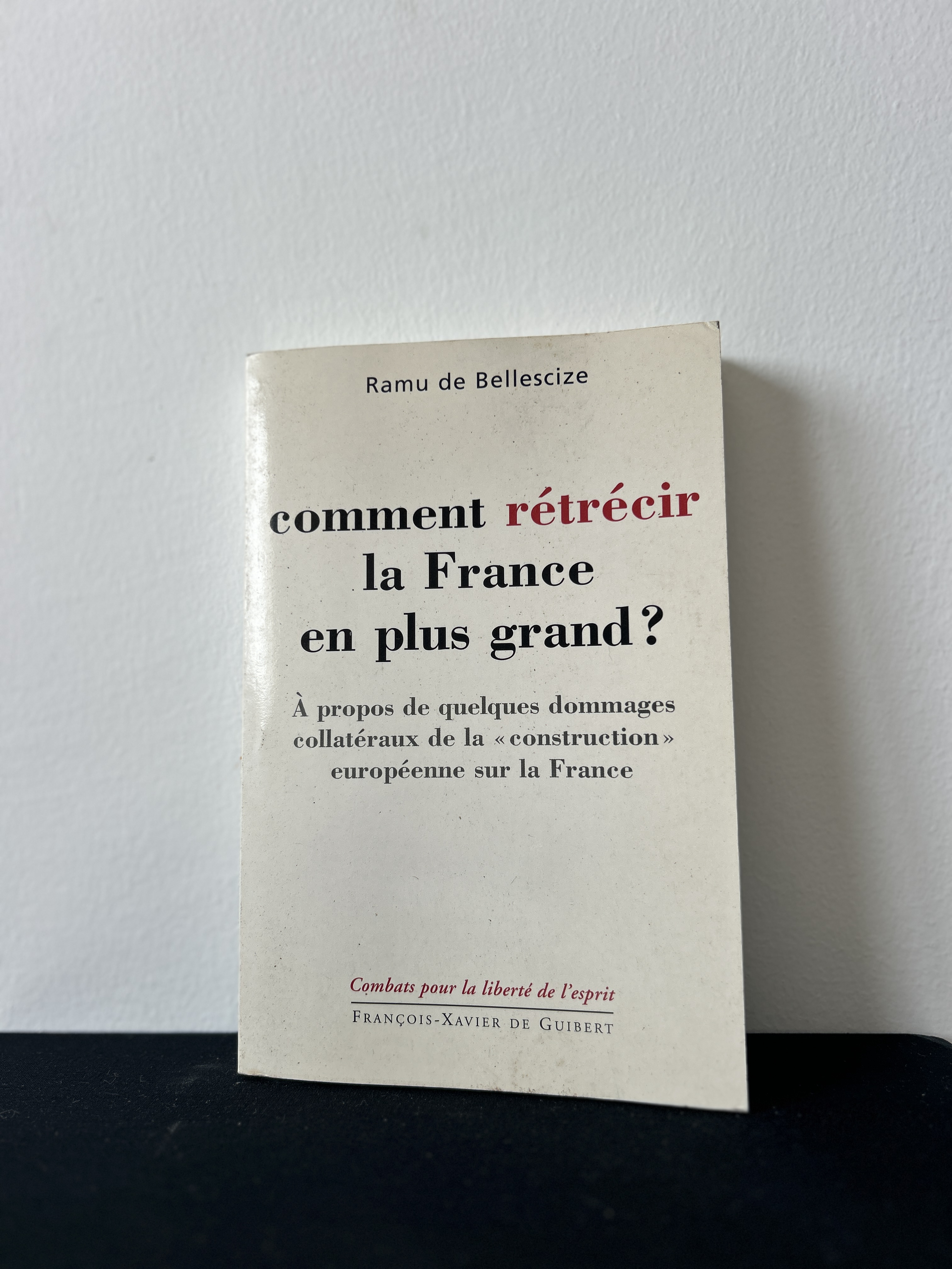 Comment rétrécir la France en plus grand ?