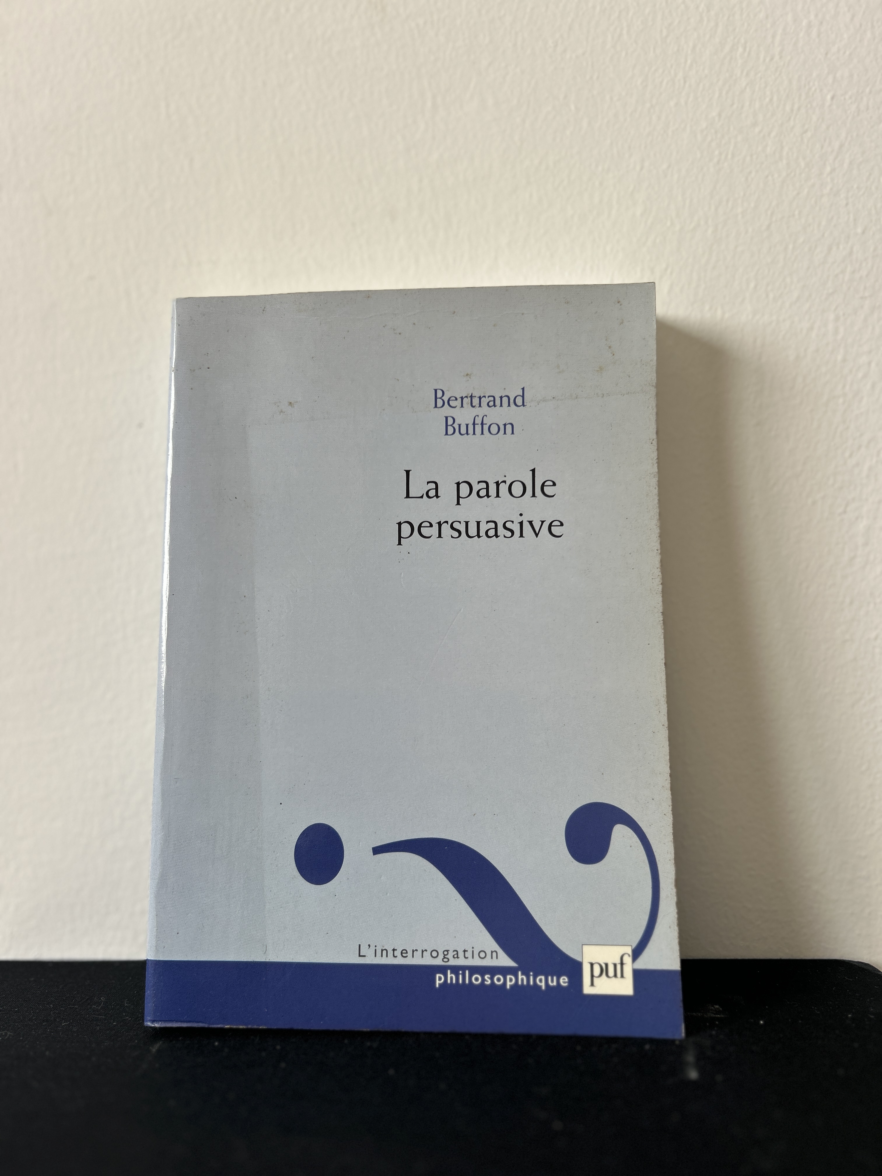 La parole persuasive — Bertrand Buffon