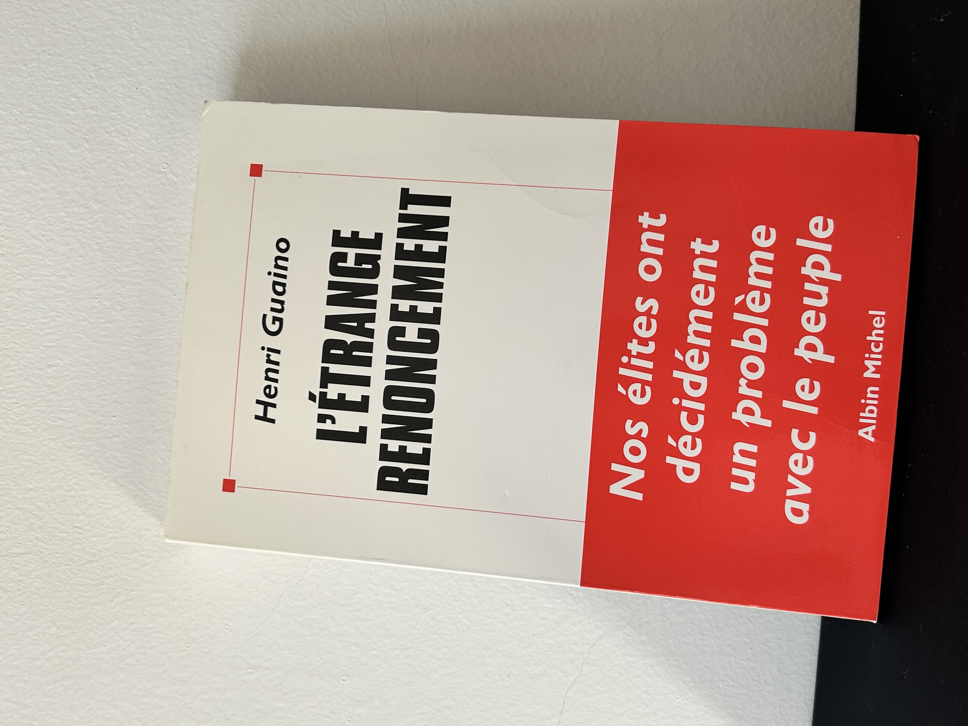 l’étrange renoncement